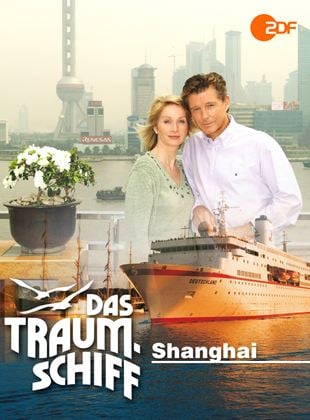 Das Traumschiff: Shanghai