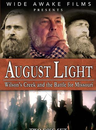 August Light: Wilson's Creek and the Battle for Missouri