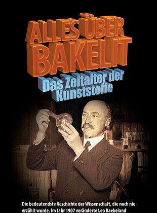 Filmposter von  Alles über Baskelit: Das Zeitalter der Kunststoffe
