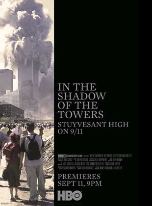 In the Shadow of the Towers: Stuyvesant High On 9/11