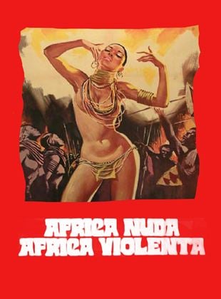 Africa nuda, Africa violenta
