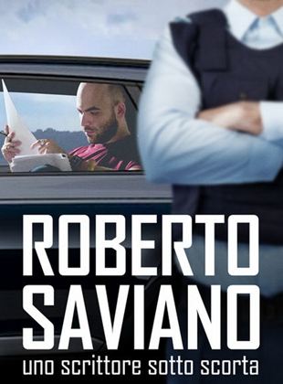 Roberto Saviano: Writing Under Police Protection