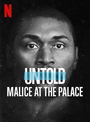  Untold: Malice At The Palace
