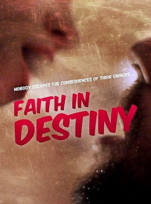 Faith in Destiny