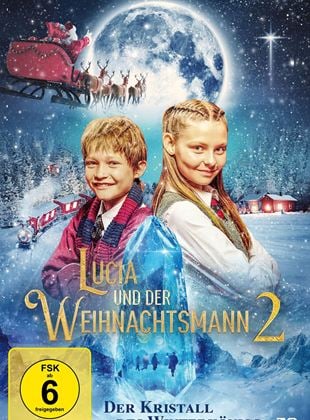 Lucia und der Weihnachtsmann 2 - Der Kristall des Winterkönigs (2020) stream konstelos