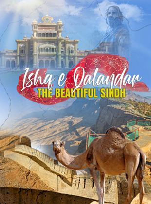 Ishq e Qalandar - The Beautiful Sindh
