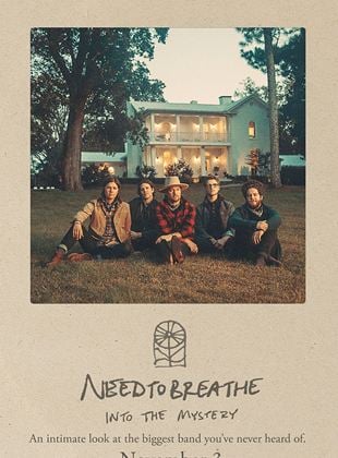  NEEDTOBREATHE: Into the Mystery