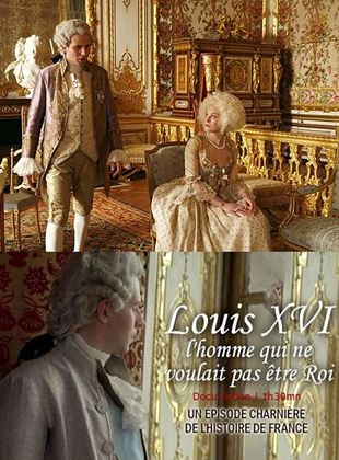 Louis XVI, the Man Who Didn't Want to Be King