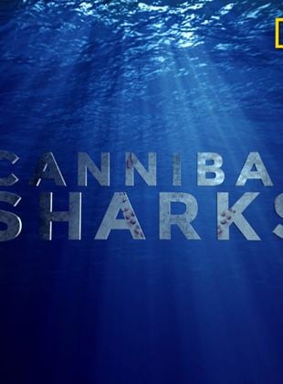 Cannibal Sharks