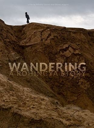 Wandering, a Rohingya Story
