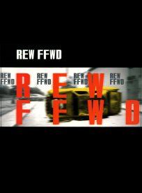 REW FFWD
