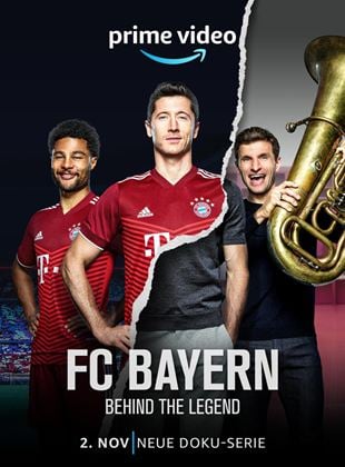 FC Bayern - Behind The Legend