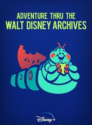 Adventure Thru The Walt Disney Archives