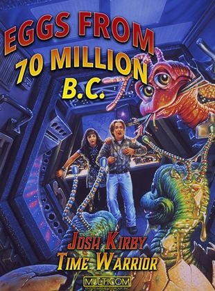 Josh Kirby Time Warrior: Eggs From 70 Million B.C.