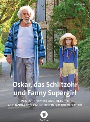 Oskar, das Schlitzohr und Fanny Supergirl (2022)