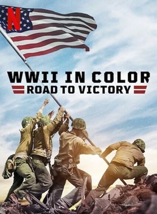 Der Zweite Weltkrieg - Der Weg zum Sieg (in Farbe)