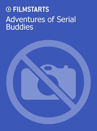  Adventures of Serial Buddies