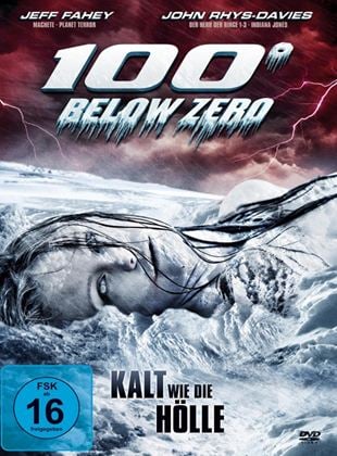  100° Below Zero - Kalt wie die Hölle