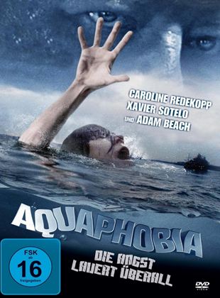  Aquaphobia - Die Angst lauert überall