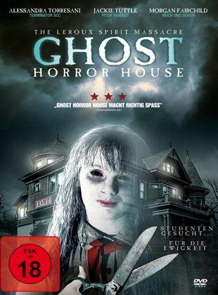  Ghost Horror House - The Leroux Spirit Massacre