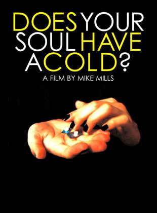 Does Your Soul Have a Cold ?