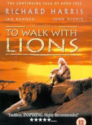  To Walk With Lions