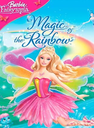 Barbie Fairytopia : Magic of the Rainbow