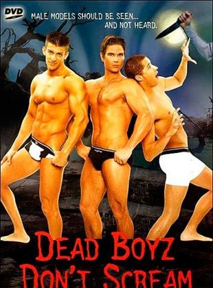  Dead Boyz Don't Scream