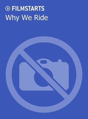  Why We Ride