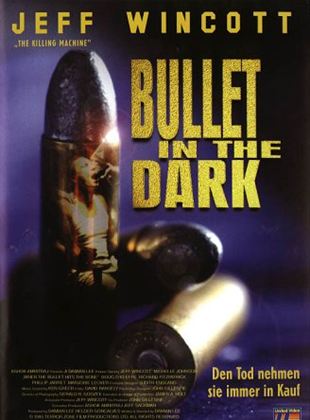 Bullet in the Dark