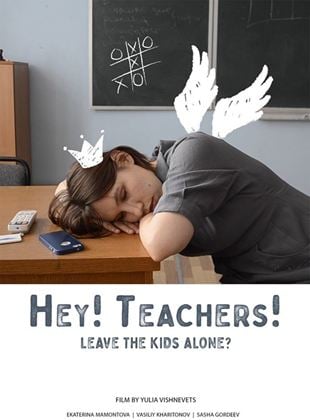 Hey! Teachers!