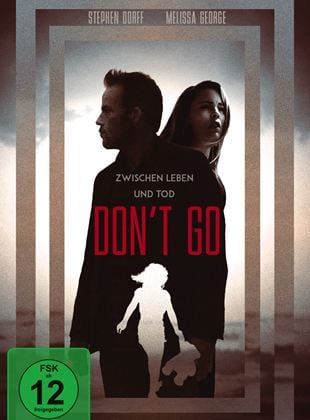 Don't Go - Zwischen Leben und Tod (2018) online stream KinoX