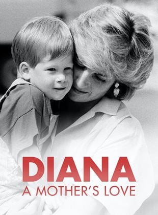 Diana - Die Liebe einer Mutter