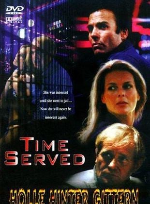 Time served - Hölle hinter Gittern