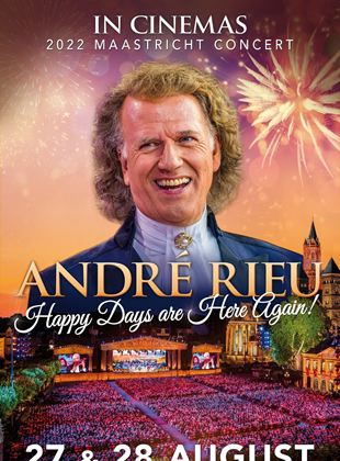 Filmposter von André Rieu's 2022 Maastricht Summer Concert: Happy Days are Here Again