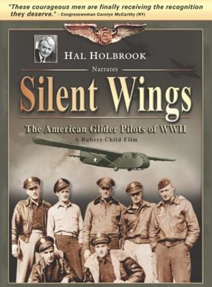 Silent Wings: The American Glider Pilots of World War II