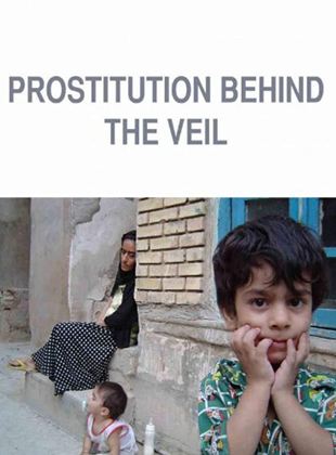 Prostitution: Behind the Veil