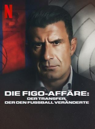  Die Figo-Affäre: Der Transfer, der den Fußball veränderte