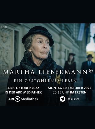 Martha Liebermann - Ein gestohlenes Leben