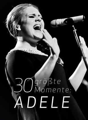 30 größte Momente: Adele