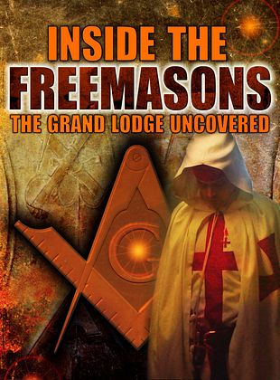 Filmposter von Inside the Freemasons: The Grand Lodge Uncovered