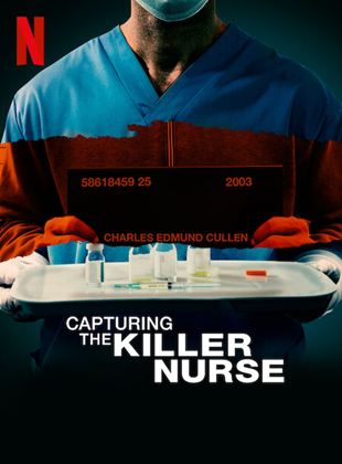  Capturing The Killer Nurse