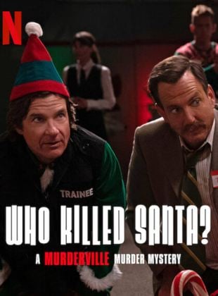  Who Killed Santa? A Murderville Murder Mystery