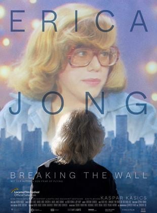  Erica Jong – Breaking The Wall