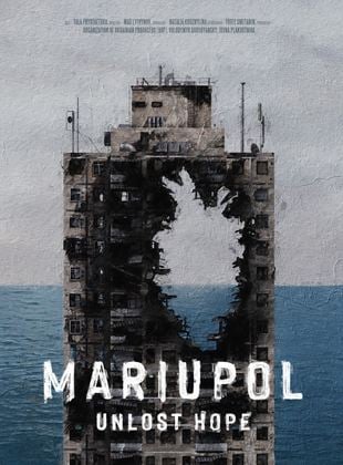 Mariupol. Unlost Hope