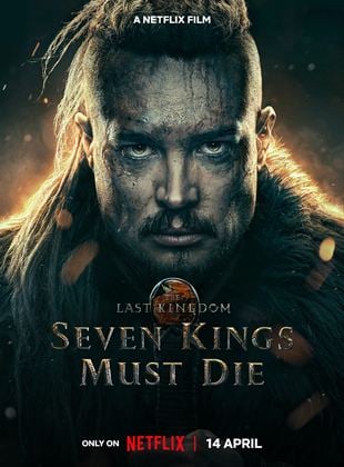  The Last Kingdom: Seven Kings Must Die