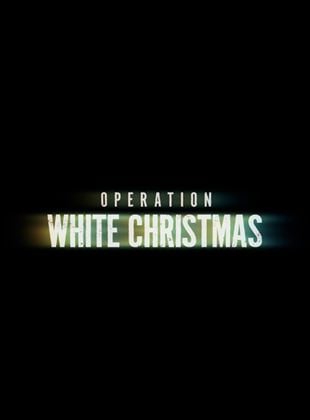  Operation White Christmas