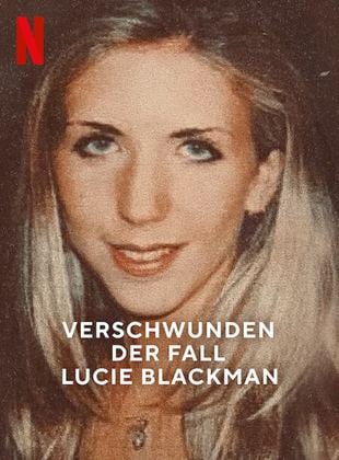  Verschwunden: Der Fall Lucie Blackman