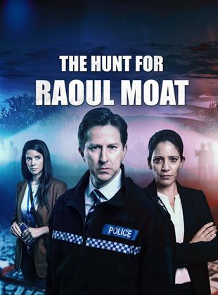 The Hunt For Raoul Moat