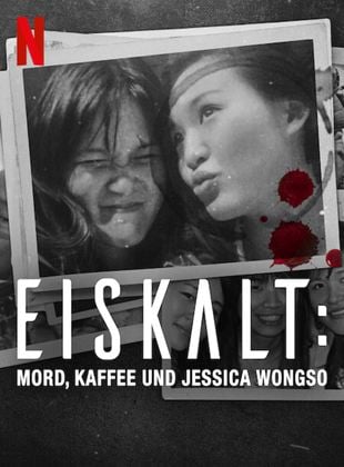  Eiskalt: Mord, Kaffee und Jessica Wongso